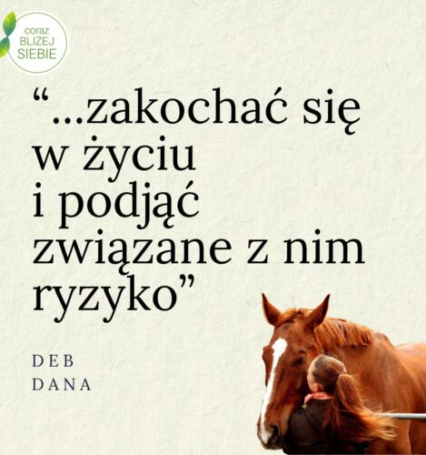 Zakochać się w życiu i podjąć ryzyko