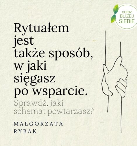 Rytuały sięgania po wsparcie