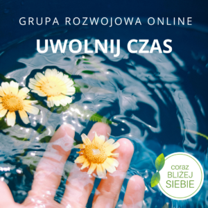 "Uwolnij czas" - grupa rozwojowa