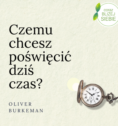 Smakować zwykłe życie, jakie mamy