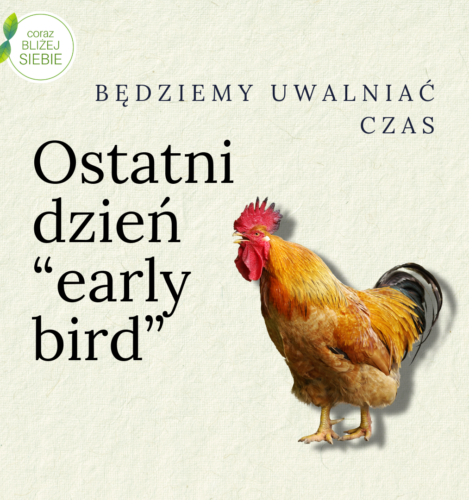 Ostatni dzień „early bird” na uwalnianie czasu